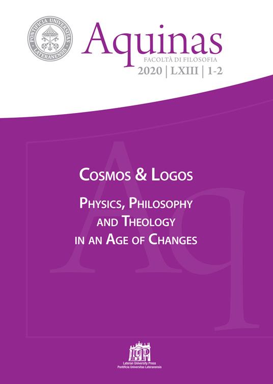 Cosmos & Logos. Physics, Phylosophy and Theology in an Age of Changes